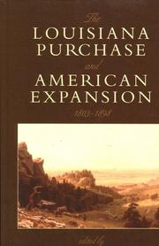 Cover of: The Louisiana Purchase and American Expansion, 1803-1898