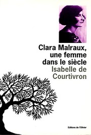 Cover of: Clara Malraux: une femme dans le siècle