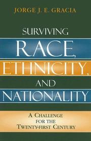 Cover of: Surviving race, ethnicity, and nationality by Jorge J. E. Gracia