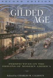 Cover of: The Gilded Age: Perspectives on the Origins of Modern America