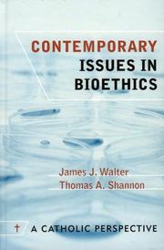 Cover of: Contemporary Issues in Bioethics: A Catholic Perspective