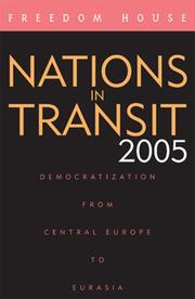 Cover of: Nations in Transit 2005: Democratization from Central Europe to Eurasia (Nations in Transit)