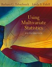 Cover of: Using Multivariate Statistics (5th Edition) by Barbara G. Tabachnick, Linda S. Fidell