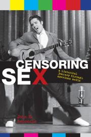 Censoring Sex by John E. Semonche