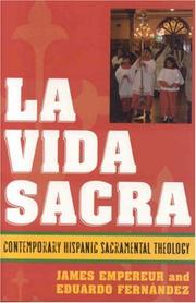 Cover of: La Vida Sacra: Contemporary Hispanic Sacramental Theology (Celebrating Faith)