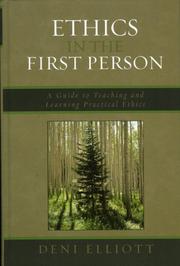 Cover of: Ethics in the First Person: A Guide to Teaching and Learning Practical Ethics