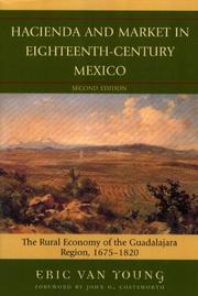 Hacienda and market in eighteenth-century Mexico by Eric Van Young