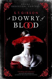 A Dowry of Blood by S. T. Gibson
