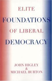 Cover of: Elite Foundations of Liberal Democracy | John Higley