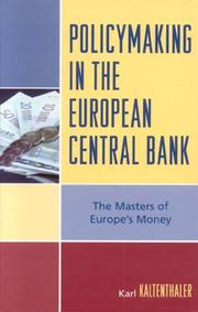 Cover of: Policymaking in the European Central Bank: The Masters of Europe's Money (Governance in Europe)