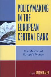 Cover of: Policymaking in the European Central Bank by Karl Kaltenthaler