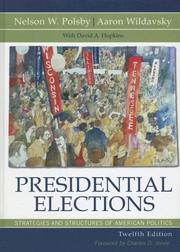 Cover of: Presidential Elections: Strategies and Structures of American Politics
