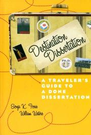 Cover of: Destination Dissertation: A Traveler's Guide to a Done Dissertation