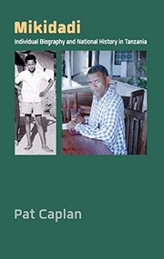 Cover of: Mikidadi: individual biography and national history in Tanzania