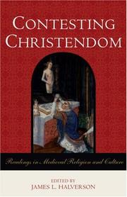 Cover of: Contesting Christendom by James L. Halverson, James L. Halverson