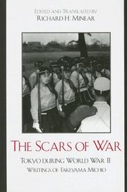 Cover of: The Scars of War: Tokyo during World War II by Richard H. Minear