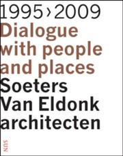 Cover of: Soeters Van Eldonk architecten: dialogue with people and places