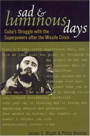 Cover of: Sad and Luminous Days: Cuba's Struggle with the Superpowers after the Missile Crisis