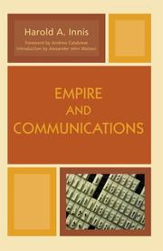 Cover of: Empire and Communications (Critical Media Studies: Institutions, Politics, and Culture)