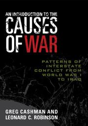Cover of: An Introduction to the Causes of War: Patterns of Interstate Conflict from World War I to Iraq