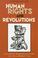 Cover of: Human Rights and Revolutions