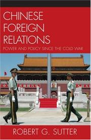 Cover of: Chinese Foreign Relations: Power and Policy since the Cold War (Asia in World Politics)