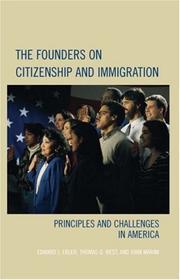 Cover of: The Founders on Citizenship and Immigration by Edward J. Erler