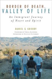 Cover of: Border of Death, Valley of Life: An Immigrant Journey of Heart and Spirit (Celebrating Faith)