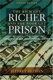 Cover of: Rich Get Richer and The Poor Get Prison, The (8th Edition)