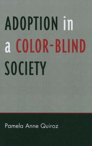 Cover of: Adoption in a Colorblind Society (Perspectives on a Multiracial America) by Pamela Anne Quiroz