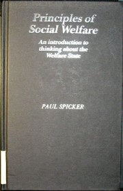 Cover of: Principles of social welfare: an introduction to thinking about the welfare state