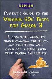 Cover of: Kaplan Parent'S Guide To The Virginia Sol Tests For Grade 3: A Complete Guide To Understanding The Tests And Preparing Your Child For A Succe