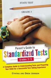 Cover of: Parent's Guide to Standardized Tests for Grades 3-5: A Complete Guide to Understanding Tests and Preparing Your Child for a Successful Test-Taking Experience