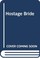 Cover of: The hostage bride.