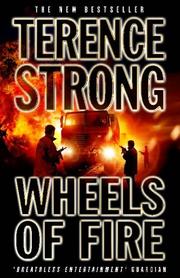 Cover of: Wheels of Fire by Terence Strong, Terence Strong