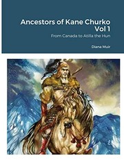 Cover of: Ancestors of Kane Churko Vol 1