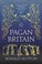 Cover of: Pagan Britain