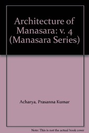 Cover of: Architecture of Manasara (Manasara Series)