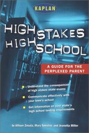 Cover of: High stakes high school: a guide for the perplexed parent