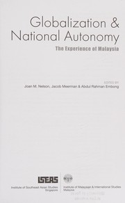 Cover of: Globalization & national autonomy: the experience of Malaysia
