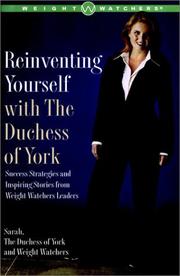 Cover of: Reinventing Yourself With the Duchess of York: Inspiring Stories and Strategies for Changing Your Weight and Your Life
