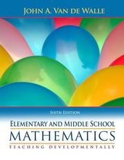 Cover of: Elementary and middle school mathematics: teaching developmentally