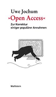Cover of: "Open Access": zur Korrektur einiger populärer Annahmen
