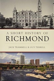 Short History of Richmond by Jack Trammell, Guy Terrell