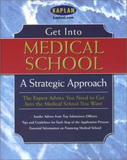 Cover of: Get Into Medical School: A Strategic Approach (Get Into Medical School)