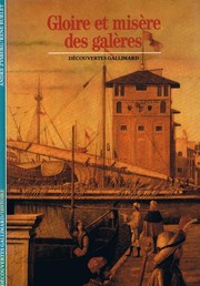 Cover of: Gloire et misère des galères