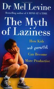 The myth of laziness by Melvin D. Levine