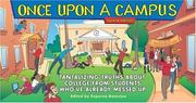 Cover of: Once Upon a Campus: Tantalizing Truths about College from People Who've Already Messed Up