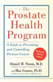 Cover of: The Prostate Health Program: A Guide to Preventing and Controlling Prostate Cancer