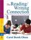 Cover of: Reading/Writing Connection, The (2nd Edition)